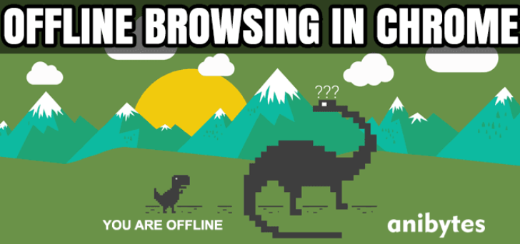 offline browsing in chrome
