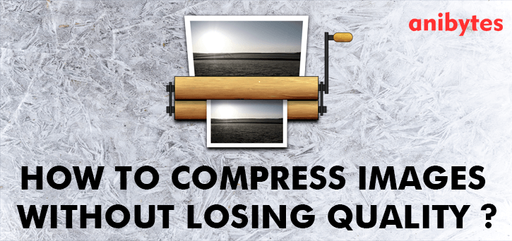 Compress images without losing quality