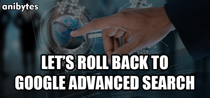 Roll back to Google Advanced Search